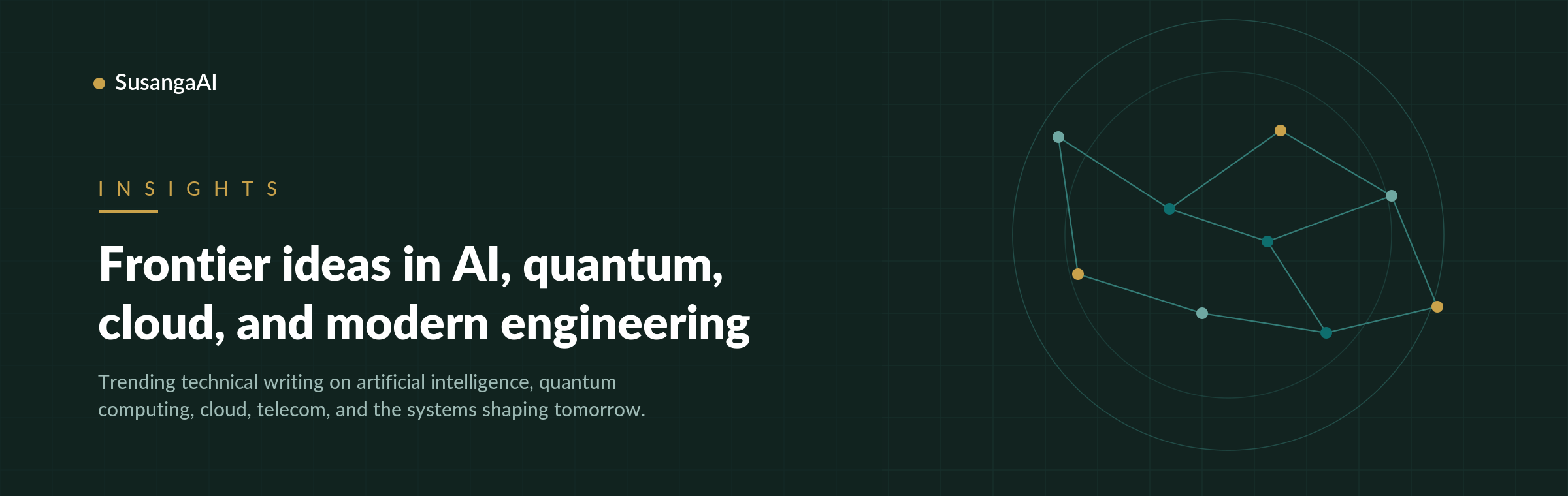 SusangaAI Insights, frontier ideas in AI, quantum, cloud and modern engineering